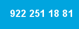 922 251 18 81